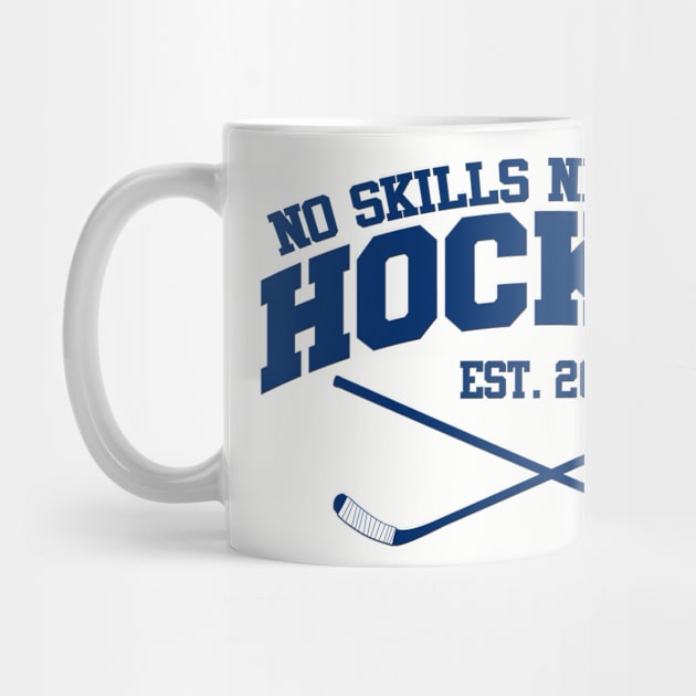 No Skills Necessary Hockey "Est. 2019" by NoSkillsNecessaryHockey